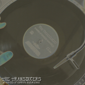 the transducers a series of corrupt recordings 